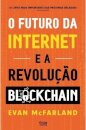 O Futuro da Internet e a Revolução Blockchain
