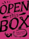 Open This Box And Make Some Art