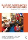 Building Communities of Engaged Readers : Reading for pleasure