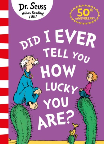 Did I Ever Tell You How Lucky You Are