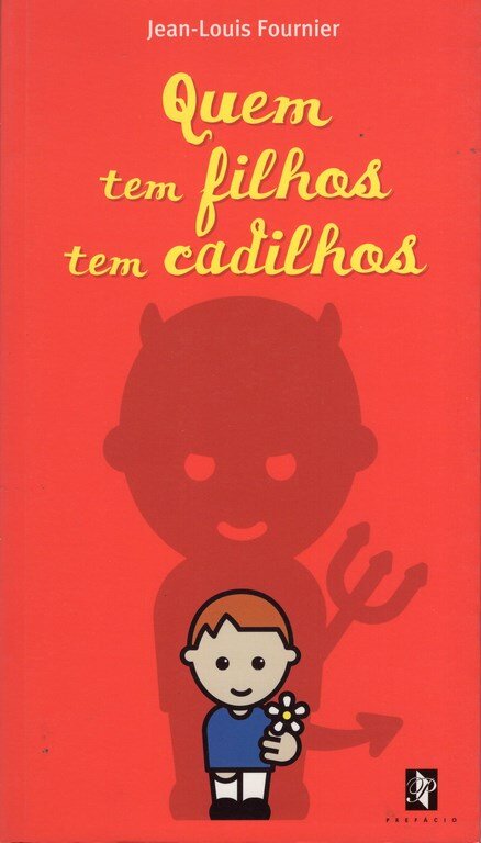 Quem Tem Filhos Tem Cadilhos