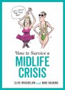 How to Survive a Midlife Crisis