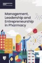 Management, Leadership and Entrepreneurship in Pharmacy
