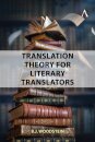 Translation Theory for Literary Translators