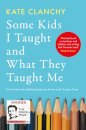 Some Kids I Taught and What They Taught Me