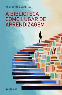 Biblioteca como lugar de aprendizagem, A