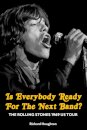 Is Everybody Ready For The Next Band?