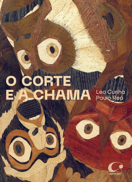 O Corte E A Chama: A Chama E O Corte