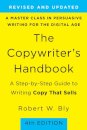 The Copywriter's Handbook (4th Edition) : A Step-By-Step Guide to Writing Copy that Sells