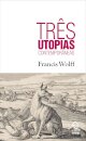 Três Utopias Contemporâneas