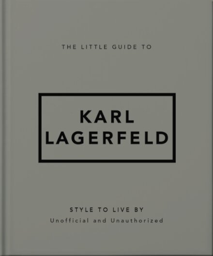 The Little Guide to Karl Lagerfeld