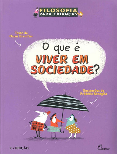 O Que é Viver em Sociedade? (2ª. Edição)