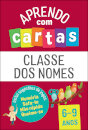 Aprendo com Cartas: Classe dos Nomes 6-9 Anos