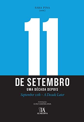 11 de Setembro - Uma Década Depois