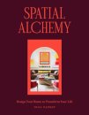 Spatial Alchemy