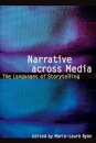 Narrative Across Media. The languages of Storytelling