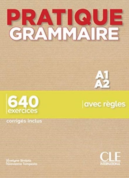 Pratique Grammaire - Niveaux A1/A2 - Livre + Corrigés