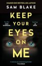 Keep Your Eyes On Me