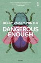 Dangerous Enough