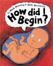 How Did I Begin?