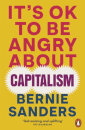 It'S Ok To Be Angry About Capitalism