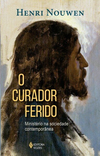 Curador ferido, O: Ministério na sociedade contemporânea