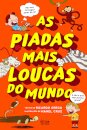 As Piadas Mais Loucas do Mundo