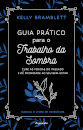 Guia Prático para o Trabalho da Sombra