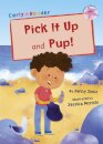 Pick It Up and Pup!