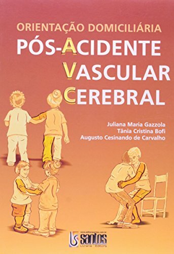 Orientação Domiciliária Pós-Avc - 1ª/2007