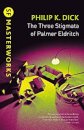 The Three Stigmata Of Palmer Eldritch