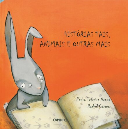 Histórias Tais, Animais e Outras Mais