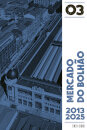 Mercado do Bolhão: 2013-2025