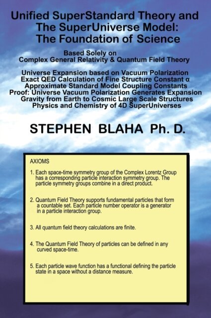 Unified SuperStandard Theory and The SuperUniverse Model