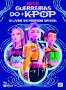 Guerreiras Do K-Pop: O Livro De Posters Oficial