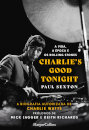 Charlie'S Good Tonight A Vida, A Época E Os Rolling