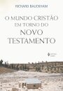 O Mundo Cristão Em Torno Do Novo Testamento
