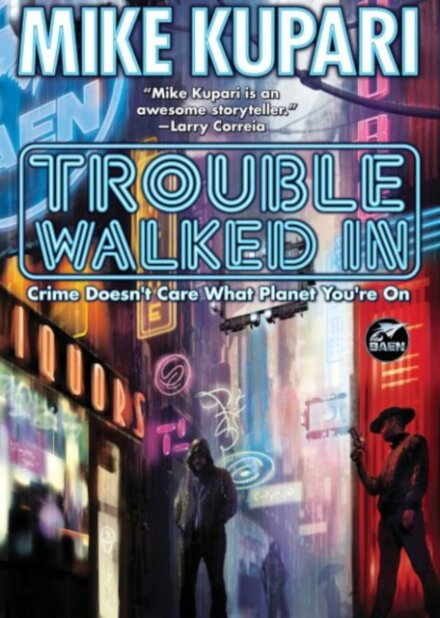 Trouble Walked In