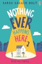 Nothing Ever Happens Here
