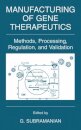 Manufacturing of Gene Therapeutics