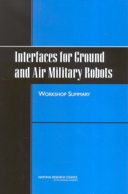 Interfaces for Ground and Air Military Robots