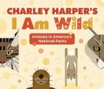 CHARLEY HARPERS I AM WILD