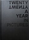 TWENTY TWENTY A Year in Pictures