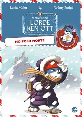 As Missões De Lorde Ken Ott - No Polo Norte: Livro De Histórias