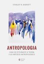 Antropologia: Guia Do Estudante À Teoria E Método Antropológico