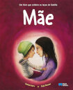 Mãe - Um livro que celebra os laços de família