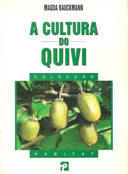 A Cultura do Quivi