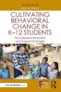 Cultivating Behavioral Change in K–12 Students