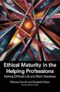 Ethical Maturity in the Helping Professions