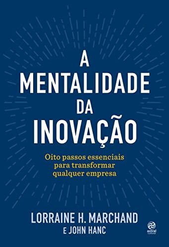 A Mentalidade Da Inovação